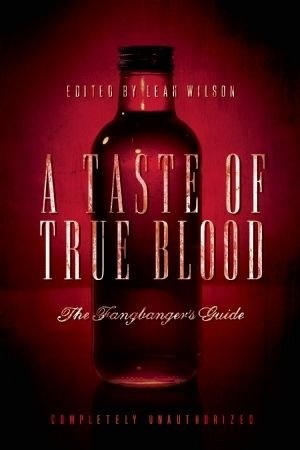 Okladka ksiazki a taste of true blood the fangbanger s guide