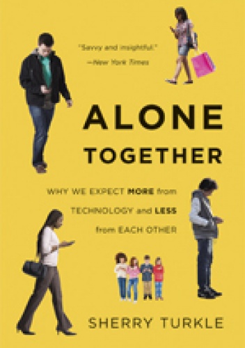 Okladka ksiazki alone together why we expect more from technology and less from each other