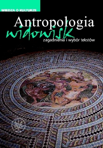 Okladka ksiazki antropologia widowisk zagadnienia i wybor tekstow