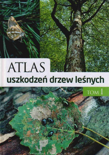 Okladka ksiazki atlas uszkodzen drzew lesnych