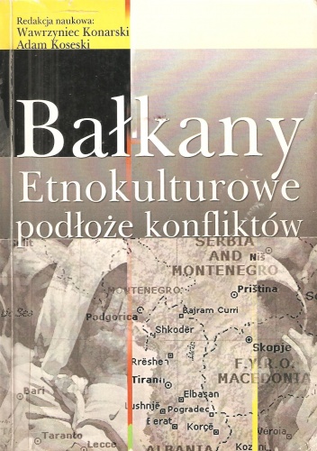 Okladka ksiazki balkany etnokulturowe podloze konfliktow