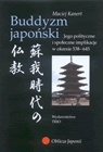 Okladka ksiazki buddyzm japonski jego polityczne i spoleczne implikacje w okresie 538 645