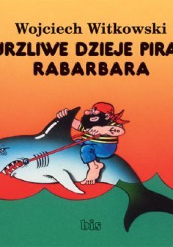 Okladka ksiazki burzliwe dzieje pirata rabarbara