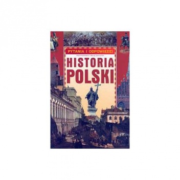 Okladka ksiazki historia polski pytania i odpowiedzi