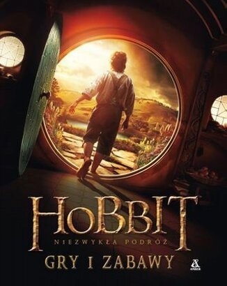 Okladka ksiazki hobbit niezwykla podroz gry i zabawy
