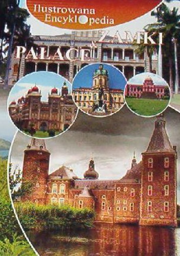 Okladka ksiazki ilustrowana encyklopedia zamki i palace
