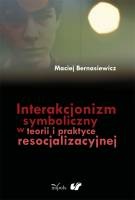 Okladka ksiazki interakcjonizm symboliczny w teorii i praktyce resocjalizacyjnej