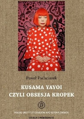 Okladka ksiazki kusama yayoi czyli obsesja kropek