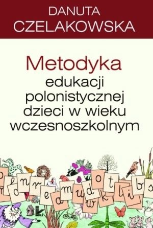 Okladka ksiazki metodyka edukacji polonistycznej dzieci w wieku wczesnoszkolnym
