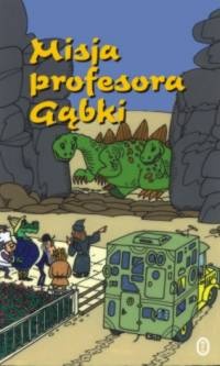 Okladka ksiazki misja profesora gabki