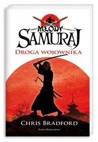 Okladka ksiazki mlody samuraj droga wojownika