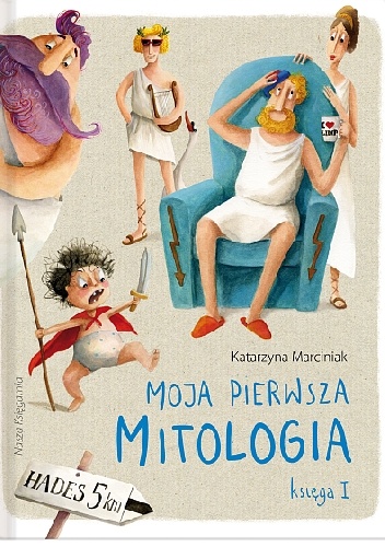 Okladka ksiazki moja pierwsza mitologia ksiega i