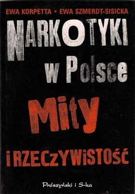 Okladka ksiazki narkotyki w polsce mity i rzeczywistosc