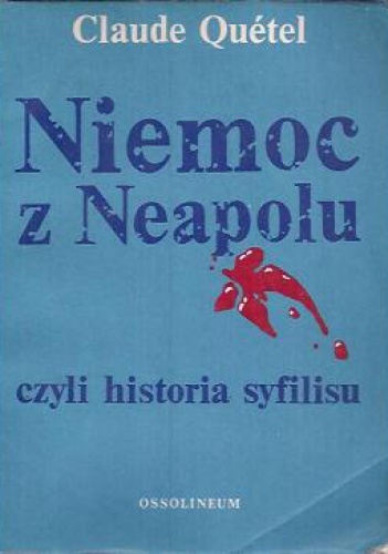 Okladka ksiazki niemoc z neapolu czyli historia syfilisu