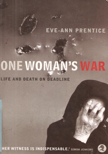 Okladka ksiazki one woman s war life and death on deadline