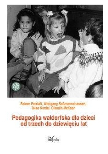 Okladka ksiazki pedagogika waldorfska dla dzieci od trzech do dziewieciu lat