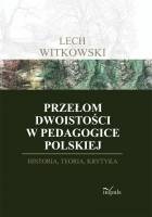 Okladka ksiazki przelom dwoistosci w pedagogice polskiej