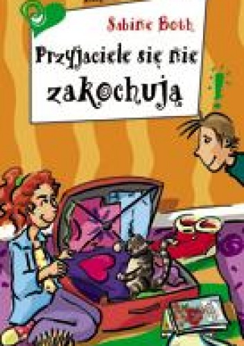 Okladka ksiazki przyjaciele sie nie zakochuja