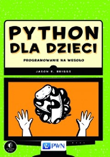 Okladka ksiazki python dla dzieci programowanie na wesolo