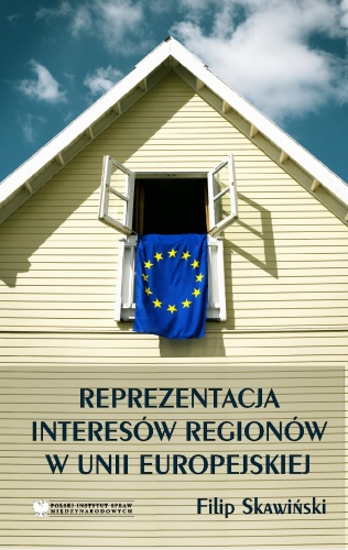 Okladka ksiazki reprezentacja interesow regionow w unii europejskiej
