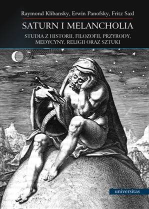 Okladka ksiazki saturn i melancholia studia z historii filozofii przyrody medycyny religii oraz sztuki