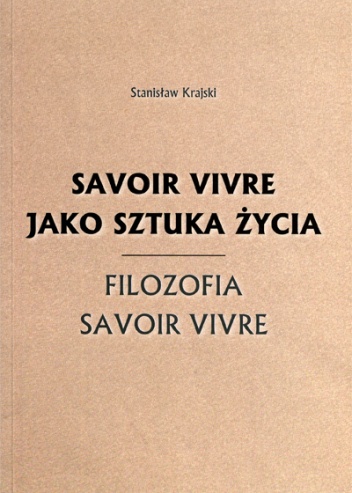 Okladka ksiazki savoir vivre jako sztuka zycia filozofia savoir vivre