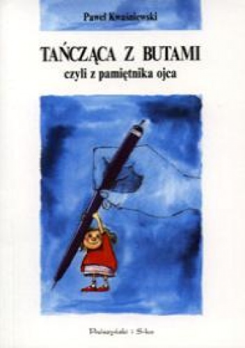 Okladka ksiazki tanczaca z butami czyli z pamietnika ojca