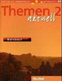 Okladka ksiazki themen aktuell 2 deutsch als fremdsprache niveaustufe a2 kursbuch