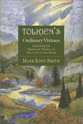 Okladka ksiazki tolkien s ordinary virtues exploring the spiritual themes of the lord of the rings