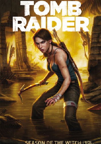 Okladka ksiazki tomb raider volume 1 season of the witch