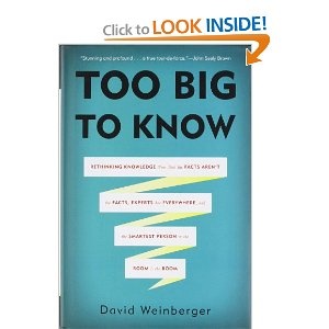 Okladka ksiazki too big to know rethinking knowledge now that the facts aren t the facts experts are everywhere and the smartest person in the room is the room