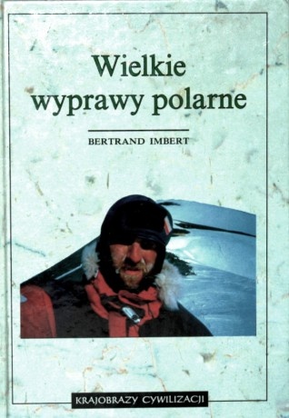 Okladka ksiazki wielkie wyprawy polarne