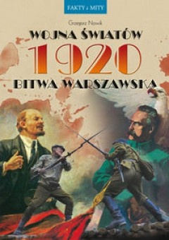 Okladka ksiazki wojna swiatow 1920 bitwa warszawska