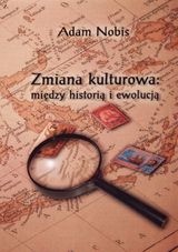 Okladka ksiazki zmiana kulturowa miedzy historia i ewolucja